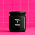 Vegane Bio-Kerze mit Spruch – DAHAM IS DAHAM