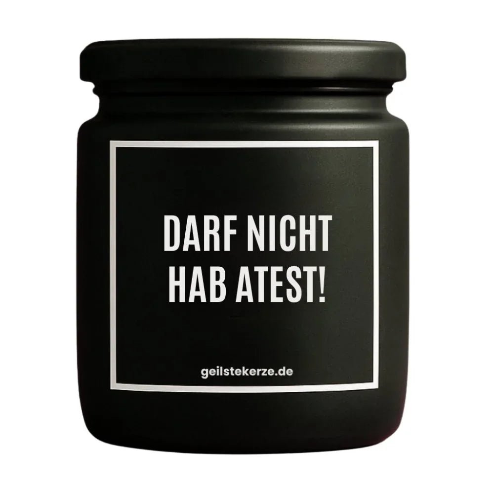 Vegane Bio-Kerze mit Spruch – DARF NICHT HAB ATEST!