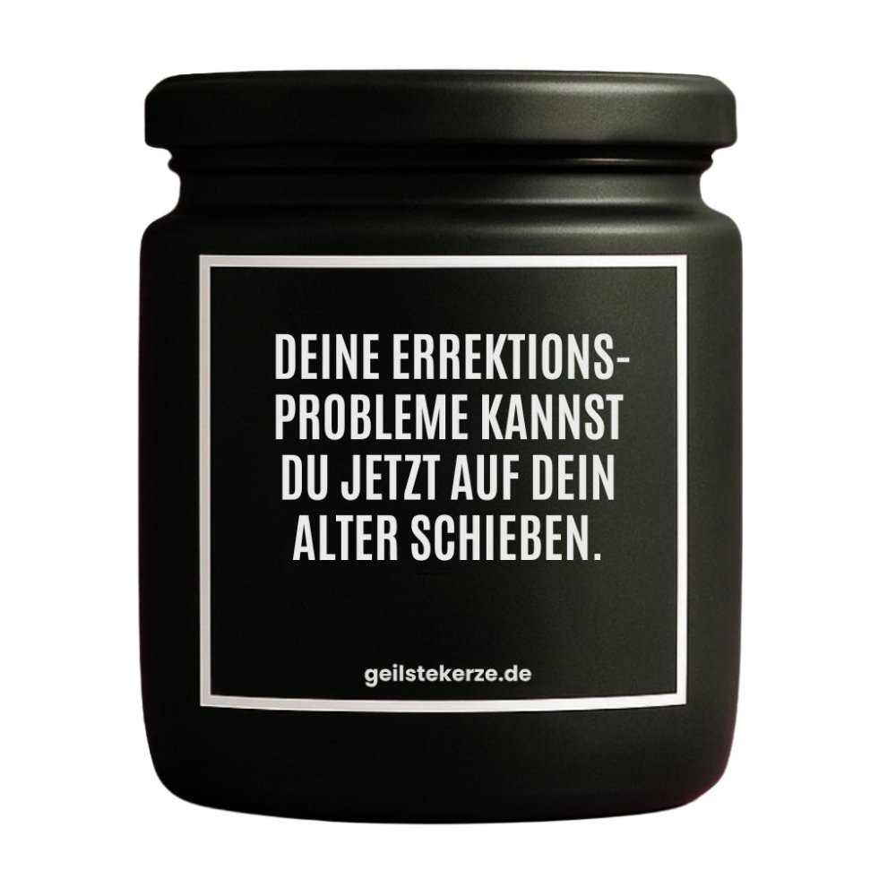 Duftkerze mit Spruch von geilstekerze ist der neue Geschenketrend. Diese witzige Kerze Vegane Bio-Kerze mit Spruch – DEINE EREKTIONSPROBLEME KANNST DU JETZT AUFS ALTER SCHIEBEN. brennt mega lange sagenhafte 80 Stunde, hochwertige ätherische Öle schaffen beste Duftverteilung. Mit 1400 lustigen Sprüchen perfekt zum Verschenken. Handgemacht in Deutschland von geilstekerze.de -Die beste Duftkerze die du kaufen kannst.