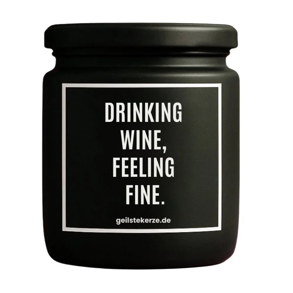 Vegane Bio-Kerze mit Spruch – DRINKING WINE, FEELING FINE.