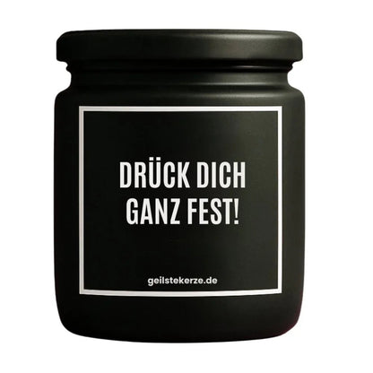 DRÜCK DICH GANZ FEST Duftkerze Detail – weißes Sojawachs, handgemacht