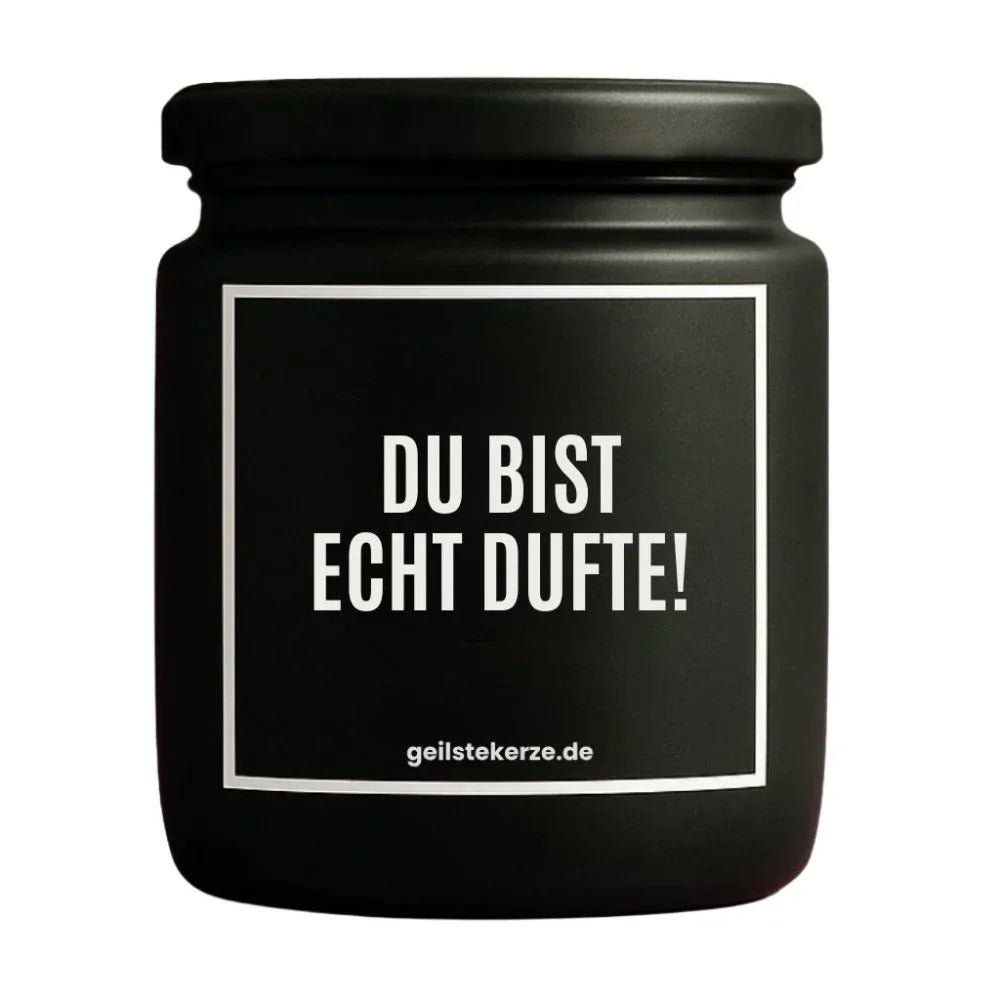 Vegane Bio-Kerze mit Spruch – DU BIST ECHT DUFTE!