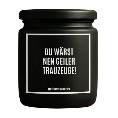 DU WÄRST NEN GEILER TRAUZEUGE Duftkerze Detail – Sojawachs, handgemacht