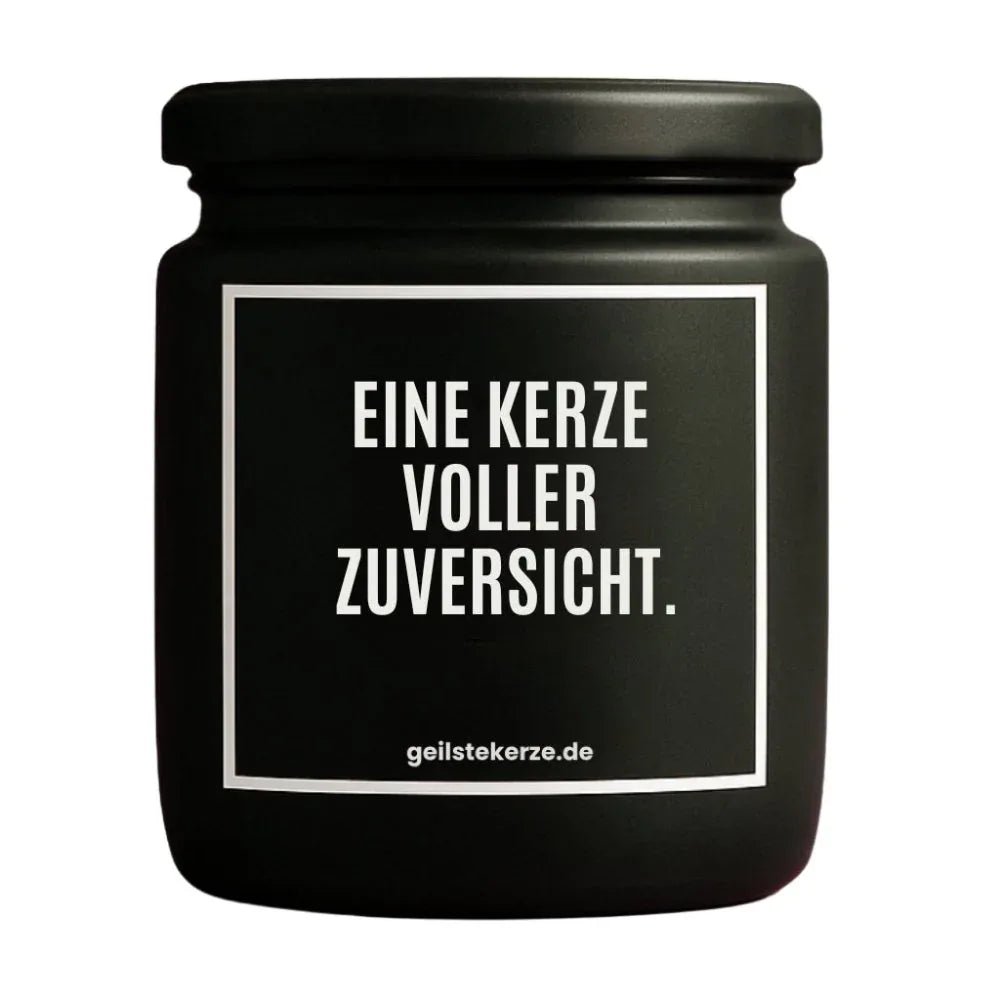 Vegane Bio-Kerze mit Spruch – EINE KERZE VOLLER ZUVERSICHT.