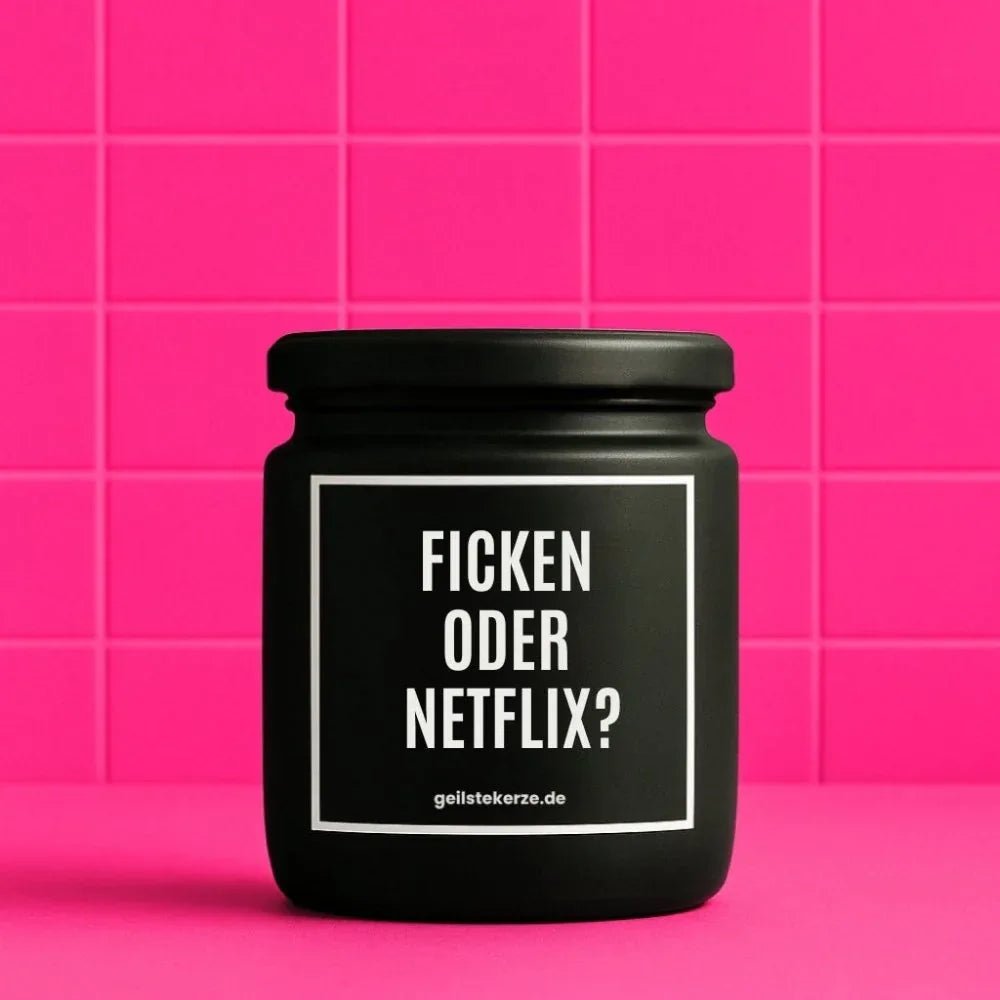 Vegane Bio-Kerze mit Spruch – FICKEN ODER NETFLIX