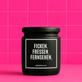 Vegane Bio-Kerze mit Spruch – FRESSEN FICKEN FERNSEHEN. – vegane Duftkerze mit Spruch
