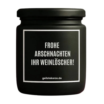 FROHE ARSCHNACHTEN IHR WEINLÖSCHER Duftkerze Detail – Sojawachs, handgemacht