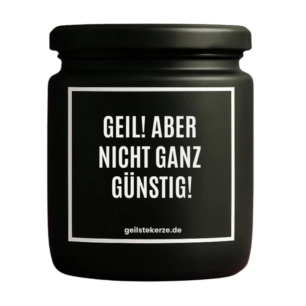 Vegane Bio-Kerze mit Spruch – GEIL! ABER NICHT GANZ GÜNSTIG!