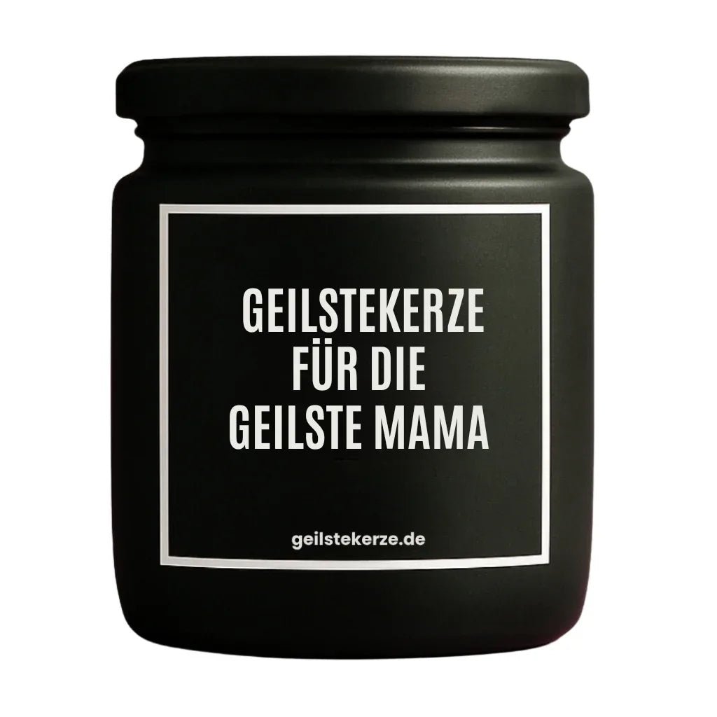 Vegane Bio-Kerze mit Spruch – GEILSTEKERZE FÜR DIE GEILSTE MAMA
