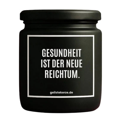 GESUNDHEIT IST DER NEUE REICHTUM Duftkerze Detail – Sojawachs