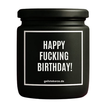 Duftkerze mit Spruch von geilstekerze ist der neue Geschenketrend. Diese witzige Kerze Vegane Bio-Kerze mit Spruch – HAPPY FUCKING BIRTHDAY! brennt mega lange sagenhafte 80 Stunde, hochwertige ätherische Öle schaffen beste Duftverteilung. Mit 1400 lustigen Sprüchen perfekt zum Verschenken. Handgemacht in Deutschland von geilstekerze.de -Die beste Duftkerze die du kaufen kannst.