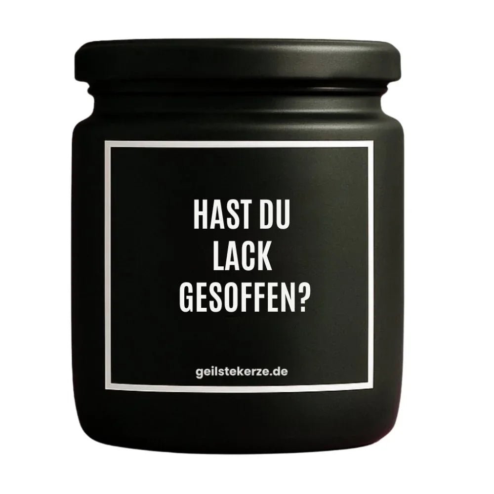 Vegane Bio-Kerze mit Spruch – HAST DU LACK GESOFFEN?