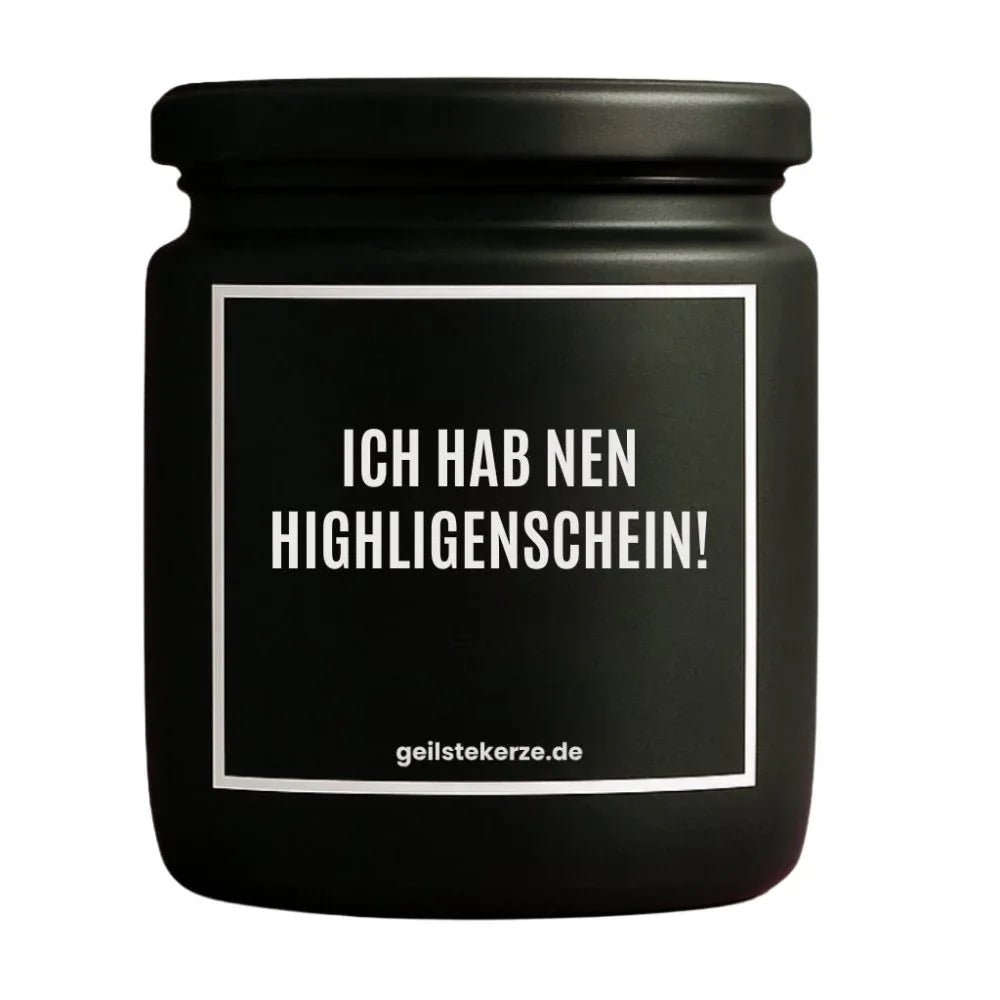 Vegane Bio-Kerze mit Spruch – ICH HAB NEN HIGHLIGENSCHEIN!