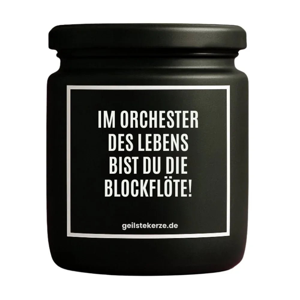 IM ORCHESTER DES LEBENS BIST DU DIE BLOCKFLÖTE Duftkerze Detail – Sojawachs, handgemacht