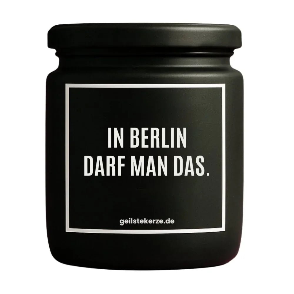 Vegane Bio-Kerze mit Spruch – IN BERLIN DARF MAN DAS.