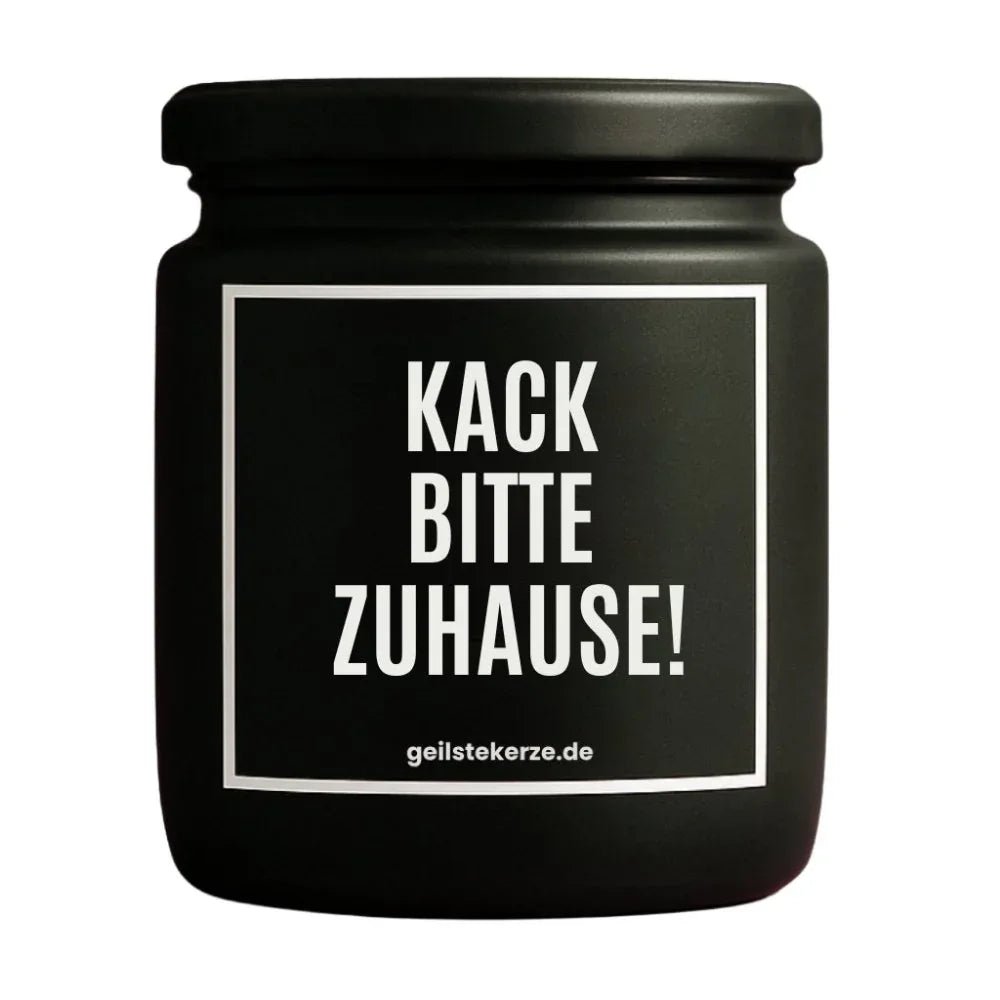 Vegane Bio-Kerze mit Spruch – KACK BITTE ZUHAUSE