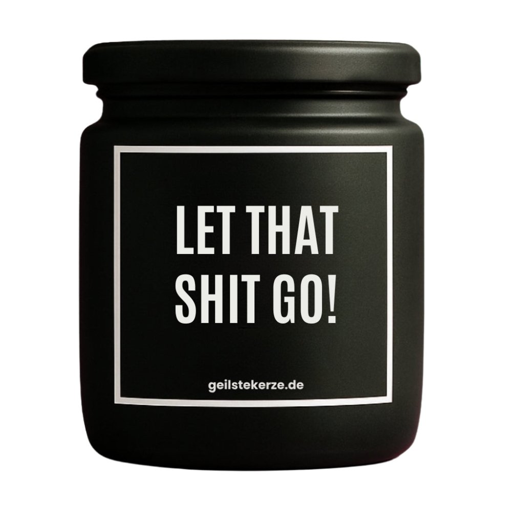 Duftkerze mit Spruch von geilstekerze ist der neue Geschenketrend. Diese witzige Kerze Vegane Bio-Kerze mit Spruch – LET THAT SHIT GO! brennt mega lange sagenhafte 80 Stunde, hochwertige ätherische Öle schaffen beste Duftverteilung. Mit 1400 lustigen Sprüchen perfekt zum Verschenken. Handgemacht in Deutschland von geilstekerze.de -Die beste Duftkerze die du kaufen kannst.