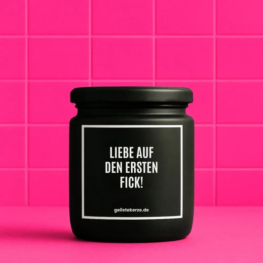 Vegane Bio-Kerze mit Spruch – LIEBE AUF DEN ERSTEN FICK!