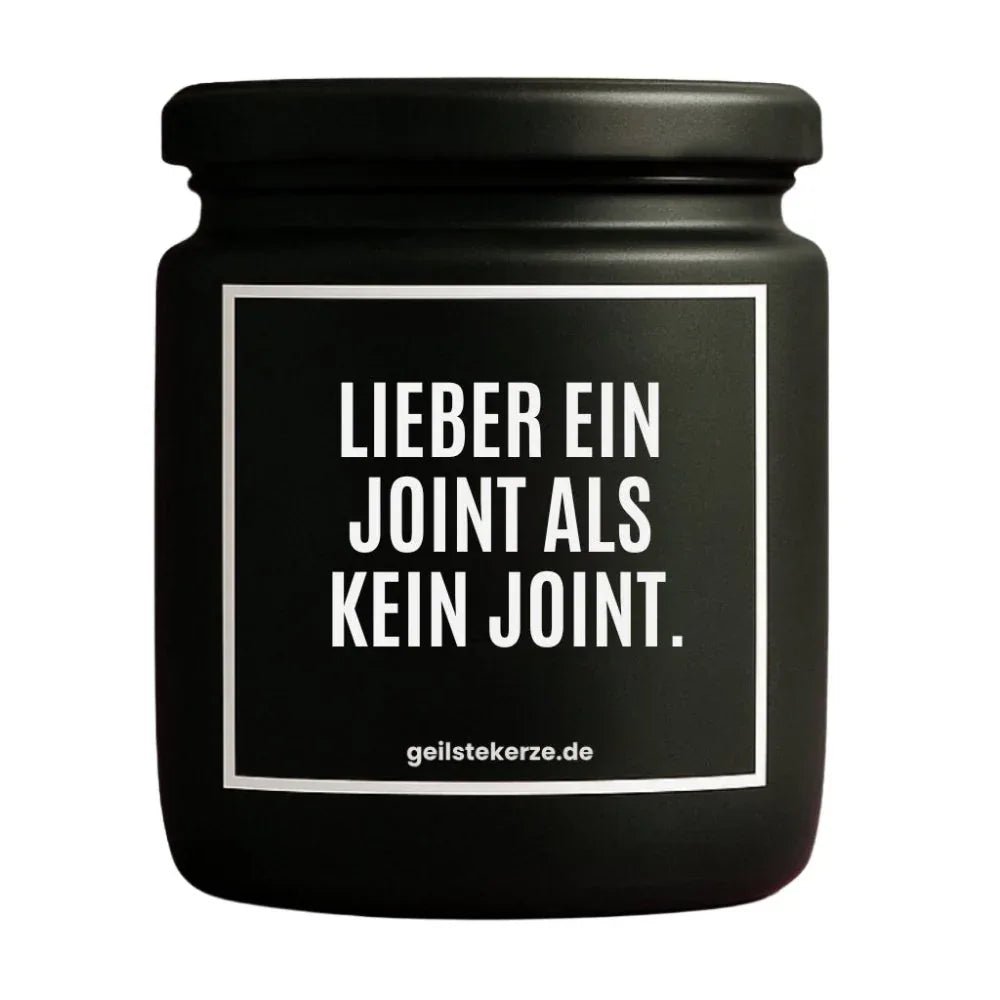 LIEBER EIN JOINT ALS KEIN JOINT Duftkerze Detail – Sojawachs, handgemacht
