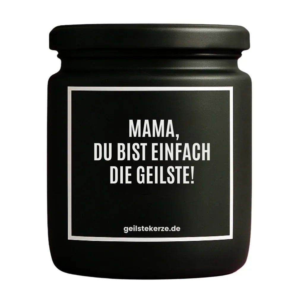 MAMA DU BIST EINFACH DIE GEILSTE Duftkerze Detail – Sojawachs, handgemacht