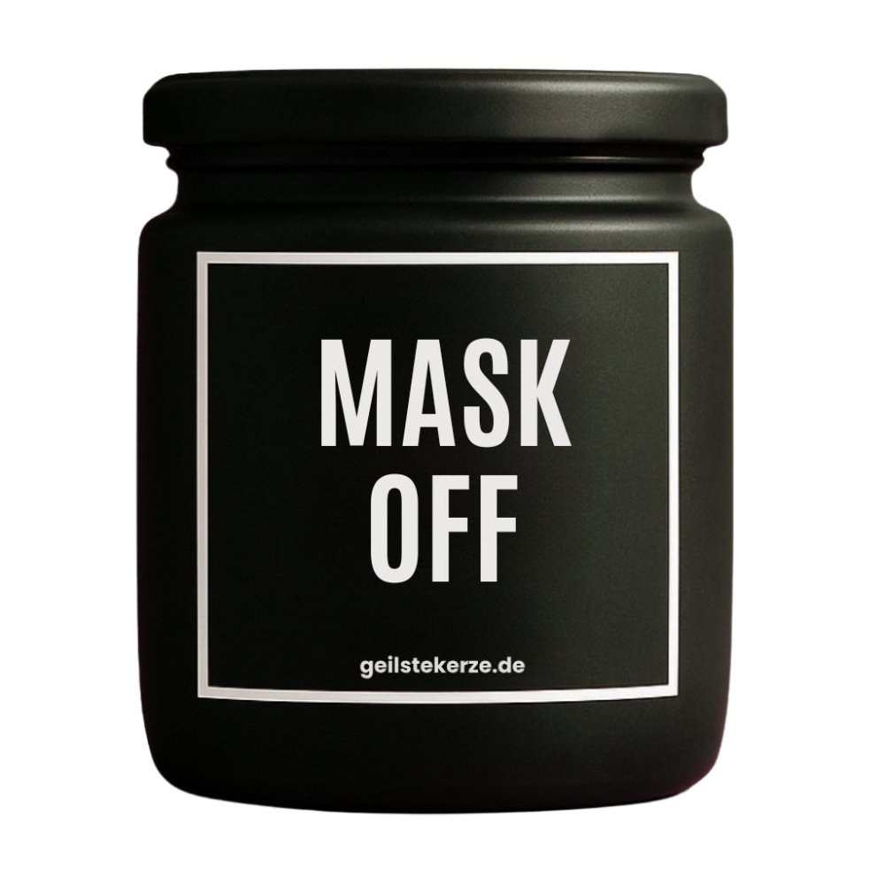Duftkerze mit Spruch von geilstekerze ist der neue Geschenketrend. Diese witzige Kerze Vegane Bio-Kerze mit Spruch – MASK OFF brennt mega lange sagenhafte 80 Stunde, hochwertige ätherische Öle schaffen beste Duftverteilung. Mit 1400 lustigen Sprüchen perfekt zum Verschenken. Handgemacht in Deutschland von geilstekerze.de -Die beste Duftkerze die du kaufen kannst.