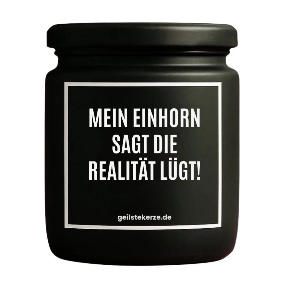 Vegane Bio-Kerze mit Spruch – MEIN EINHORN SAGT DIE REALITÄT LÜGT!