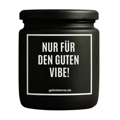 NUR FÜR DEN GUTEN VIBE Duftkerze Detail – weißes Sojawachs, handgemacht