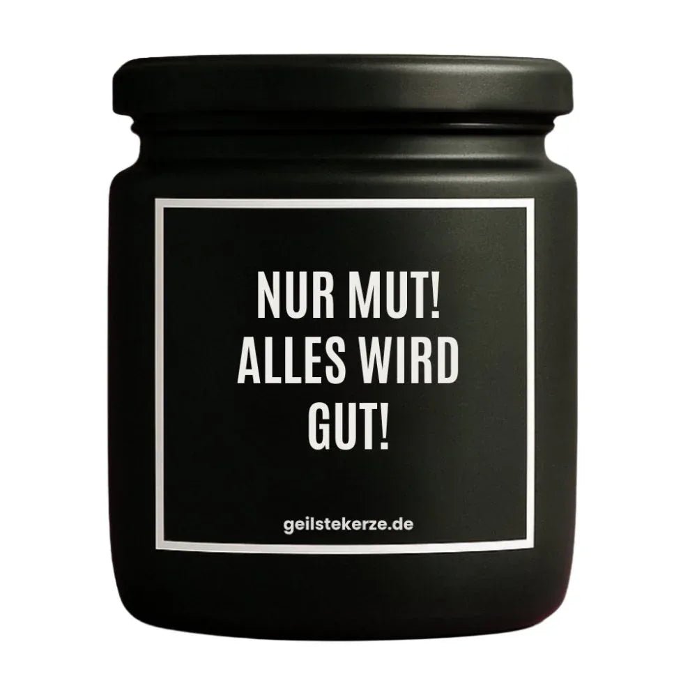 NUR MUT ALLES WIRD GUT Duftkerze Detail – weißes Sojawachs, handgemacht