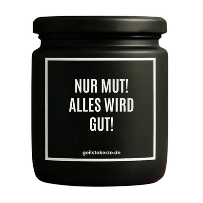 NUR MUT ALLES WIRD GUT Duftkerze Detail – weißes Sojawachs, handgemacht