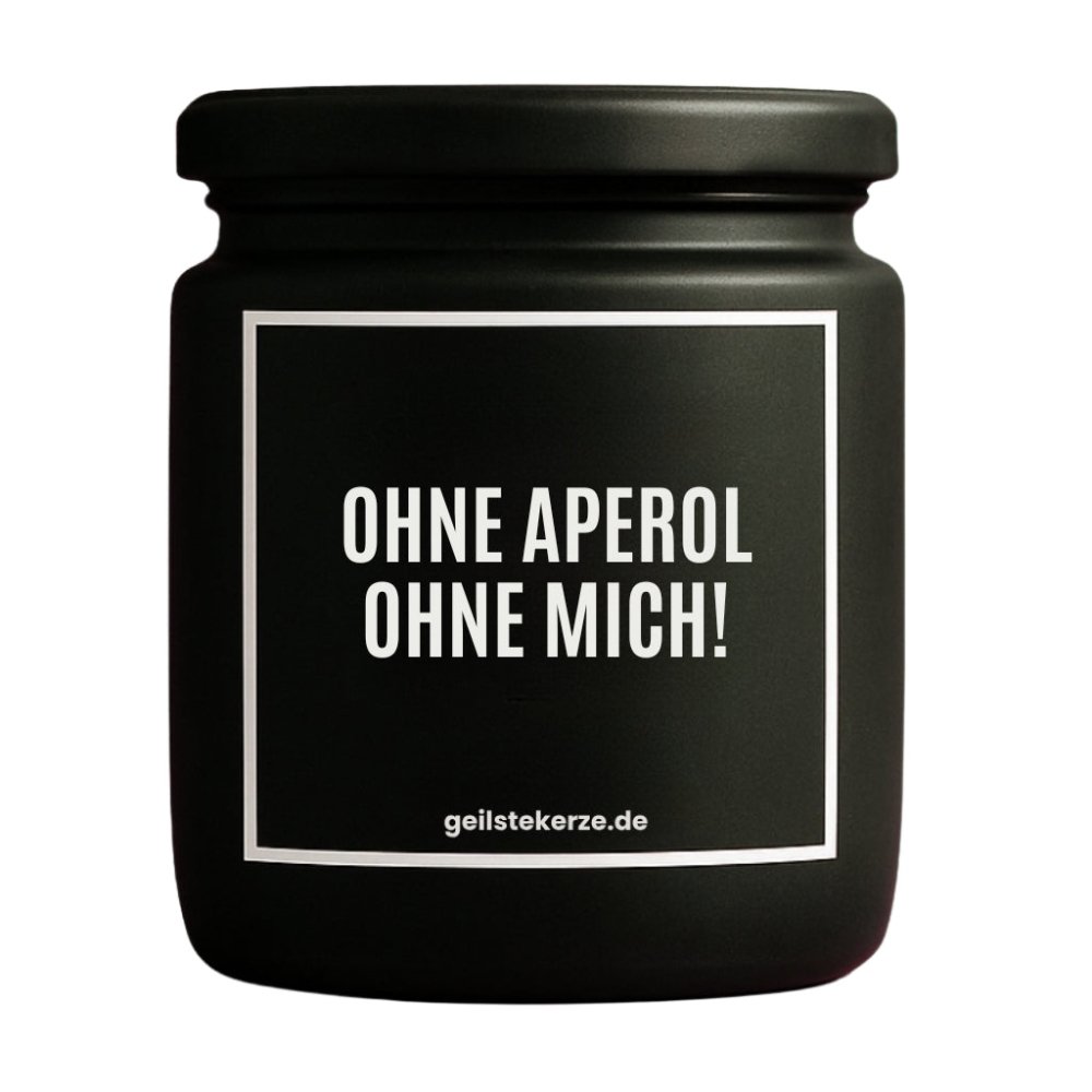 Duftkerze mit Spruch von geilstekerze ist der neue Geschenketrend. Diese witzige Kerze Vegane Bio-Kerze mit Spruch – OHNE APEROL OHNE MICH! brennt mega lange sagenhafte 80 Stunde, hochwertige ätherische Öle schaffen beste Duftverteilung. Mit 1400 lustigen Sprüchen perfekt zum Verschenken. Handgemacht in Deutschland von geilstekerze.de -Die beste Duftkerze die du kaufen kannst.