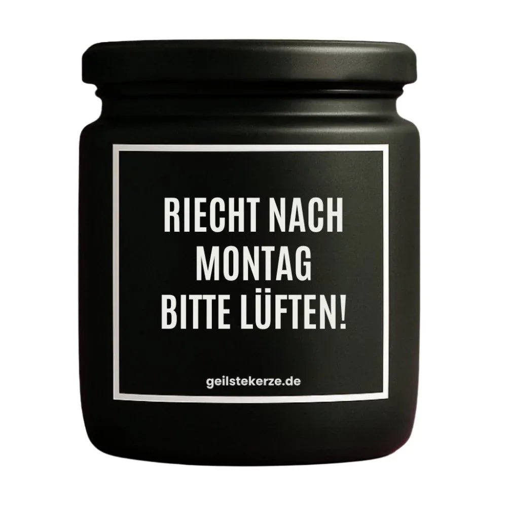 Vegane Bio-Kerze mit Spruch – RIECHT NACH MONTAG BITTE LÜFTEN!