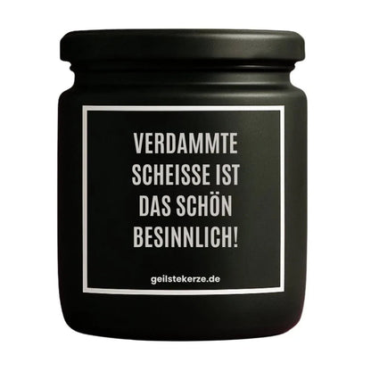 VERDAMMTE SCHEISSE IST DAS SCHÖN BESINNLICH Duftkerze Detail – Sojawachs, handgemacht