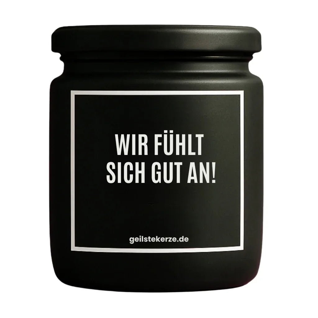 WIR FUEHLT SICH GUT AN Duftkerze Detail – Sojawachs, handgemacht