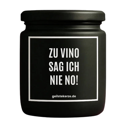 ZU VINO SAG ICH NIE NO Duftkerze Detail – weißes Sojawachs, handgemacht